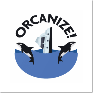 Orcanize! Posters and Art